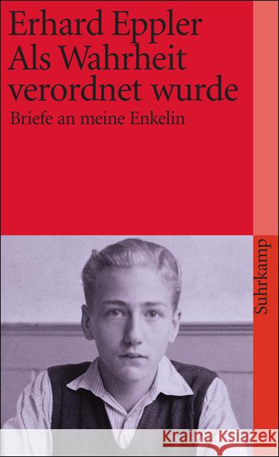 Als Wahrheit verordnet wurde : Briefe an meine Enkelin Eppler, Erhard   9783518392065 Suhrkamp - książka