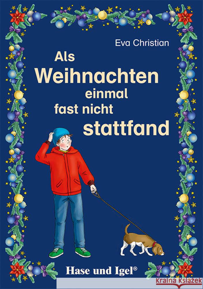 Als Weihnachten einmal fast nicht stattfand Christian, Eva 9783863162948 Hase und Igel - książka