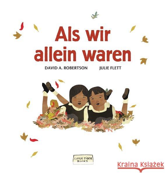 Als wir allein waren : Bilderbuch Robertson, David A. 9783958780347 LittleTiger Verlag - książka