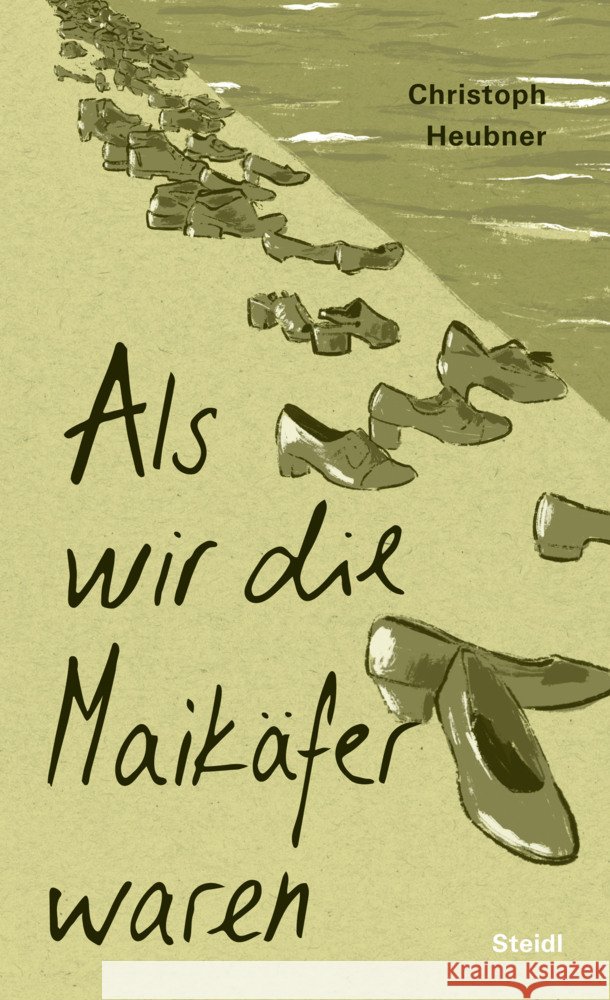 Als wir die Maikäfer waren Heubner, Christoph 9783969992005 Steidl - książka