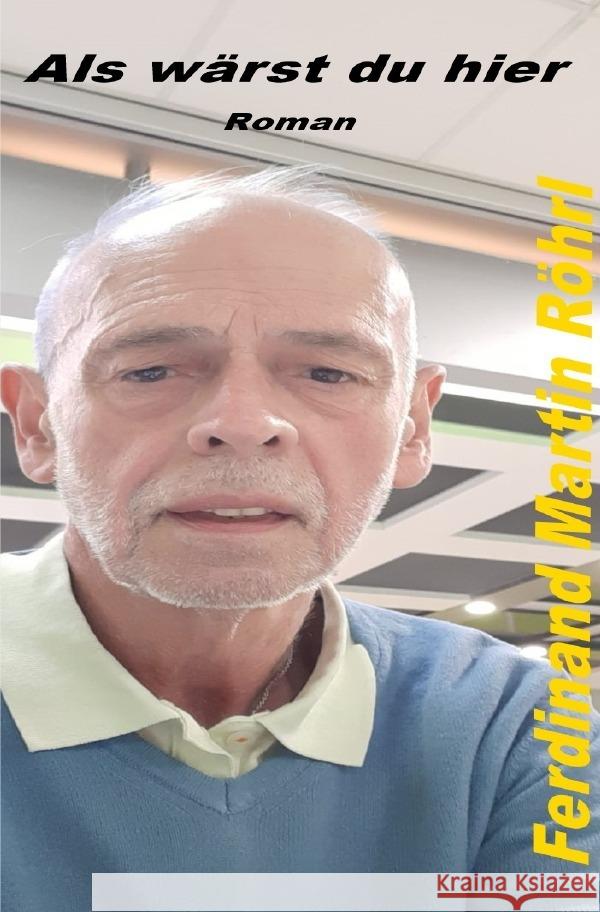 Als wärst du hier Röhrl, Ferdinand 9783565285419 epubli - książka