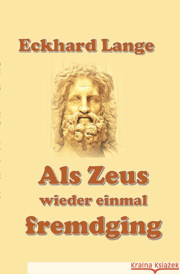 Als Zeus wieder einmal fremdging... Lange, Eckhard 9783752978124 epubli - książka