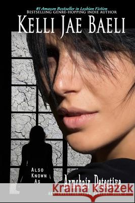 Also Known as Armchair Detective Kelli Jae Baeli 9781499178425 Createspace - książka