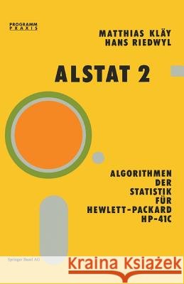 Alstat 2 Algorithmen Der Statistik Für Hewlett-Packard Hp-41c Kläy 9783764316525 Springer - książka