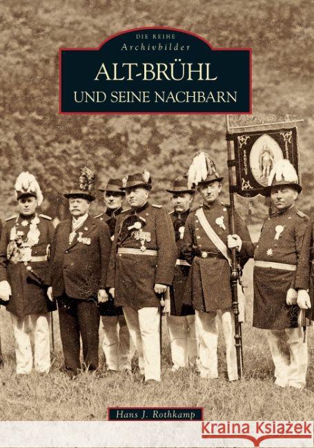 Alt-Brühl und seine Nachbarn Rothkamp, Hans J. 9783866809482 Sutton Verlag - książka