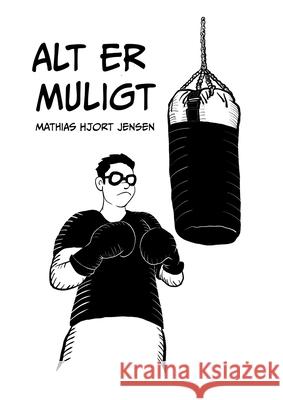 Alt er muligt Mathias Hjor 9788776918354 Bod - Books on Demand - książka