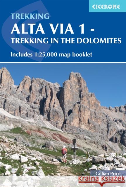 Alta Via 1 - Trekking in the Dolomites: Includes 1:25,000 map booklet Gillian Price 9781786310811 Cicerone Press - książka