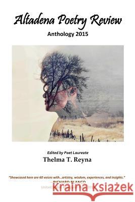 Altadena Poetry Review: Anthology 2015 Thelma T. Reyna Thelma T. Reyn 9780692399781 Golden Foothills Press - książka