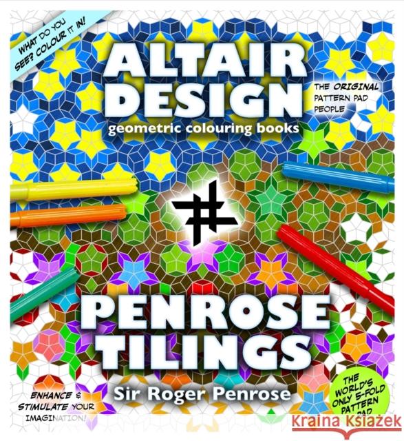 Altair Design - Penrose Tilings: Geometrical Colouring Book Roger Penrose 9781907155130 Wooden Books - książka