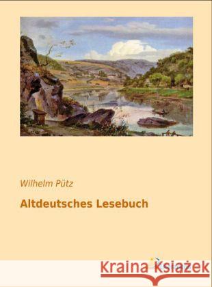 Altdeutsches Lesebuch Pütz, Wilhelm 9783956970337 Literaricon - książka