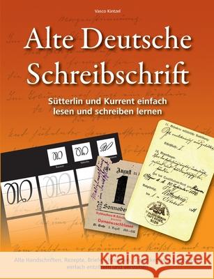 Alte Deutsche Schreibschrift - S Vasco Kintzel 9783753480176 Books on Demand - książka