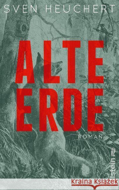 Alte Erde : Roman Heuchert, Sven 9783550050756 Ullstein HC - książka