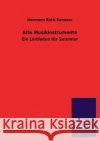 Alte Musikinstrumente Hermann Ruth-Sommer 9783846032848 Salzwasser-Verlag Gmbh
