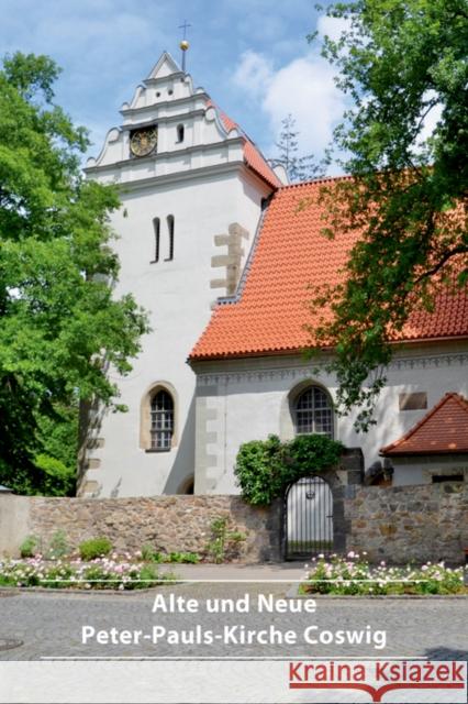 Alte Und Neue Peter-Pauls-Kirche Coswig Hartmut Mai   9783422024199 Deutscher Kunstverlag - książka