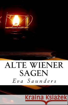 Alte Wiener Sagen Eva Saunders 9781507608364 Createspace - książka