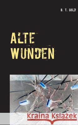 Alte Wunden B T Gold 9783740750213 Twentysix - książka