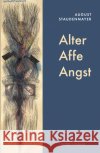 Alter Affe Angst Staudenmayer, August 9783903110953 Klever