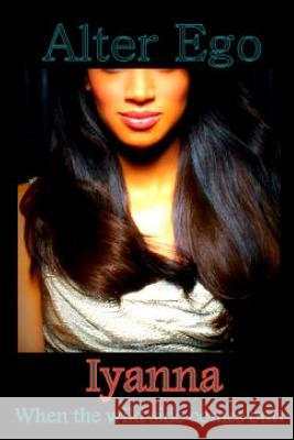 Alter EGO Iyanna 9781329012370 Lulu.com - książka