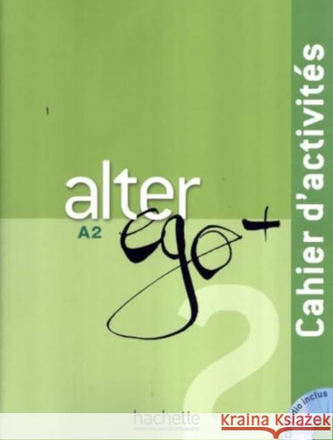Alter Ego + 2 - Cahier d'activites (A2)  9782011558138 Hachette Livre - książka