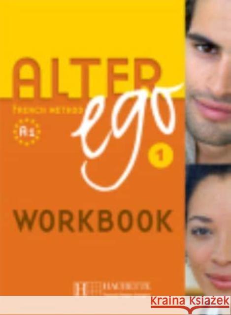 Alter Ego: Niveau 1 Cahier Version Anglophone Annie Berthet 9782011555199  - książka