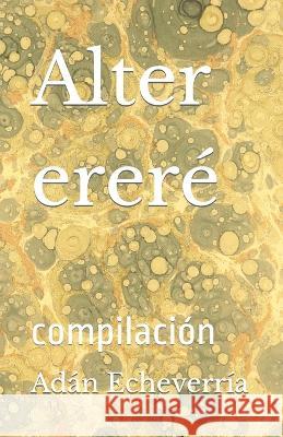 Alter erer Adan Echeverria 9781650976280 Independently Published - książka