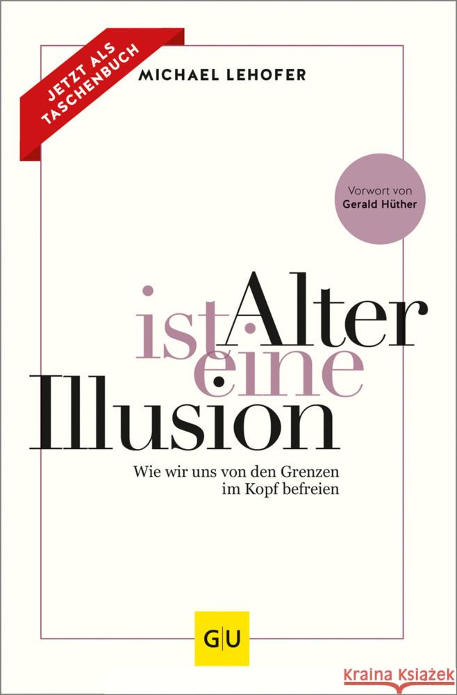 Alter ist eine Illusion Lehofer, Michael 9783833883361 Gräfe & Unzer - książka