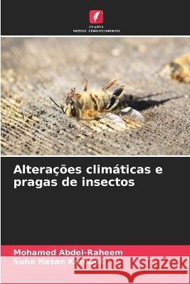 Alteracoes climaticas e pragas de insectos Mohamed Abdel-Raheem Suha Hasan Karnoos  9786206050544 Edicoes Nosso Conhecimento - książka