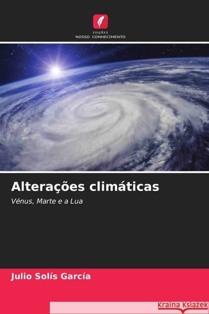 Altera??es clim?ticas Julio Sol? 9786206971955 Edicoes Nosso Conhecimento - książka