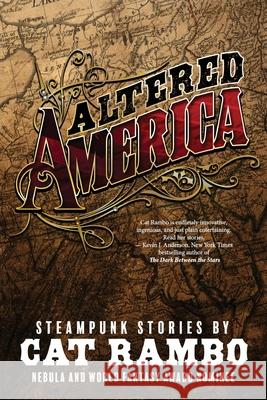 Altered America: Convention Edition Cat Rambo 9781945477058 Plunkett Press - książka