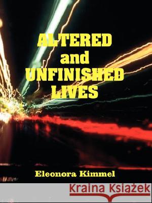 Altered and Unfinished Lives Eleonora Kimmel 9780866905688 American Federation of Astrologers - książka