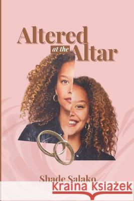 Altered at the Altar Shade Salako 9798826148600 Independently Published - książka