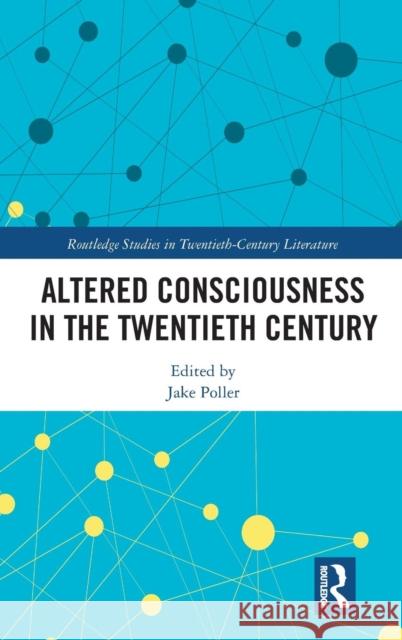 Altered Consciousness in the Twentieth Century Jake Poller 9780367183769 Routledge - książka