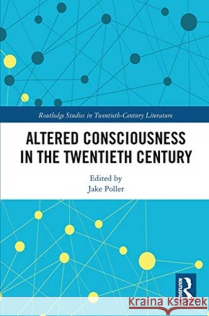 Altered Consciousness in the Twentieth Century Jake Poller 9780367731625 Routledge - książka