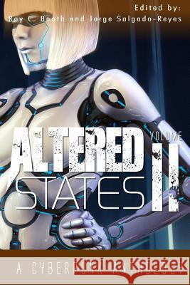 Altered States II: a cyberpunk anthology Salgado-Reyes, Jorge 9781910910030 Indie Authors Press - książka