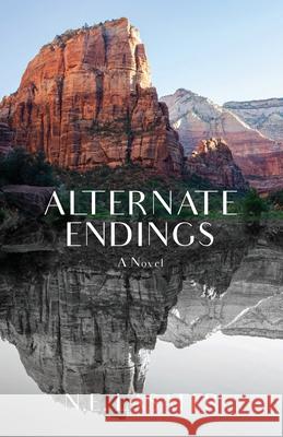 Alternate Endings N. E. Lasater 9780990306955 N.E. Lasater - książka
