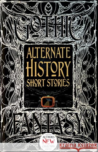 Alternate History Short Stories  9781804172728 Flame Tree Publishing - książka