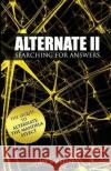 Alternate II: Searching for Answers to the Mandela Effect Jay Wheeler 9781546862888 Createspace Independent Publishing Platform