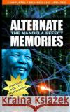 Alternate Memories: The Mandela Effect: Deluxe Edition Jay Wheeler 9781723547294 Createspace Independent Publishing Platform
