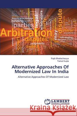 Alternative Approaches Of Modernized Law In India Bhattacharyya Rajib 9783659614675 LAP Lambert Academic Publishing - książka