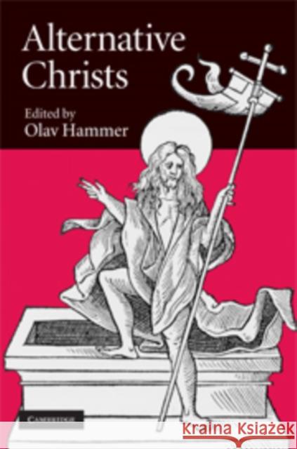 Alternative Christs Olav Hammer 9780521889025 Cambridge University Press - książka