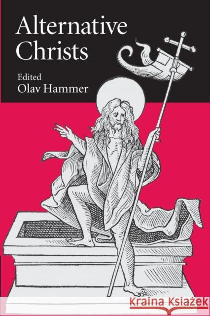 Alternative Christs Olav Hammer 9781107651890 Cambridge University Press - książka