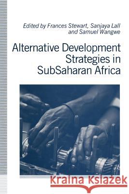 Alternative Development Strategies in Subsaharan Africa Stewart, Frances 9781349122578 Palgrave MacMillan - książka