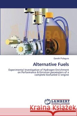 Alternative Fuels Gandhi Pullagura 9783659163593 LAP Lambert Academic Publishing - książka