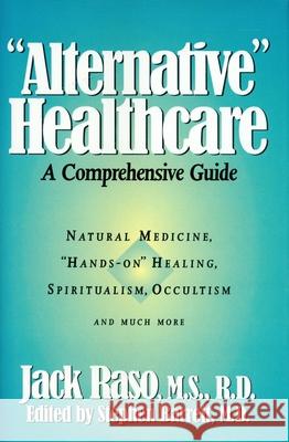 Alternative Healthcare Jack Raso 9780879758912 Prometheus Books - książka