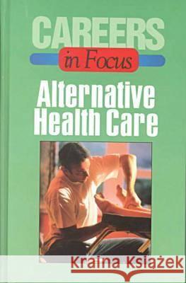 Alternative Healthcare Ferguson Publishing 9780894342837 Ferguson Publishing Company - książka