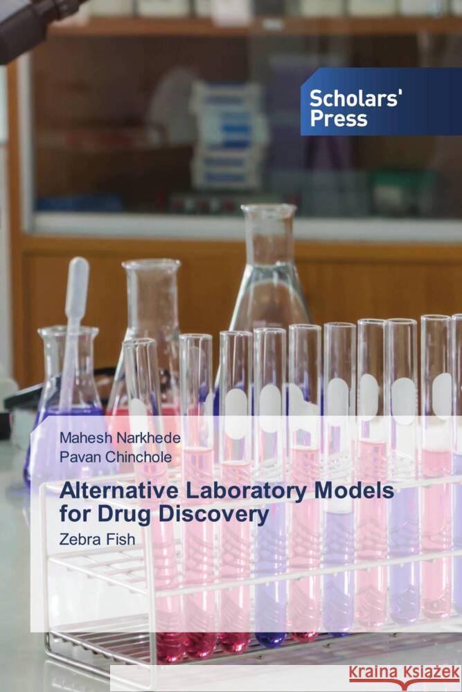 Alternative Laboratory Models for Drug Discovery Narkhede, Mahesh, Chinchole, Pavan 9786206770008 Scholars' Press - książka