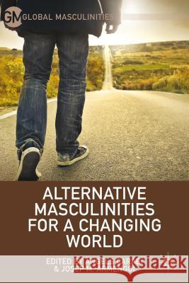 Alternative Masculinities for a Changing World Angels Carabi Josep M. Armengol 9781137462558 Palgrave MacMillan - książka