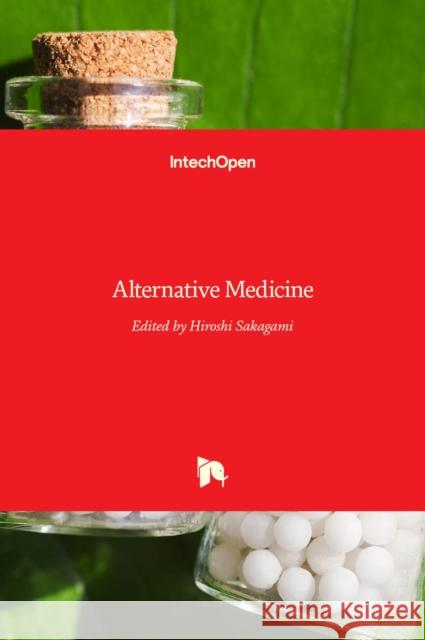 Alternative Medicine Hiroshi Sakagami 9789535109037 Intechopen - książka