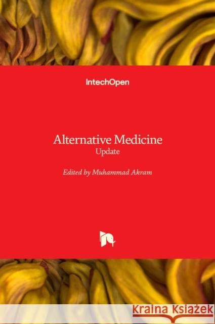 Alternative Medicine: Update Muhammad Akram 9781839623325 Intechopen - książka
