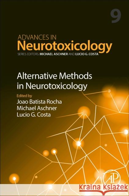 Alternative Methods in Neurotoxicology Joao Batist Michael Aschner Lucio G. Costa 9780443185823 Academic Press - książka